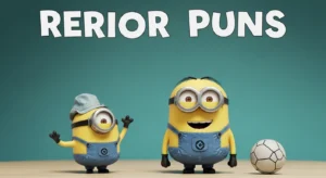 Minion Puns